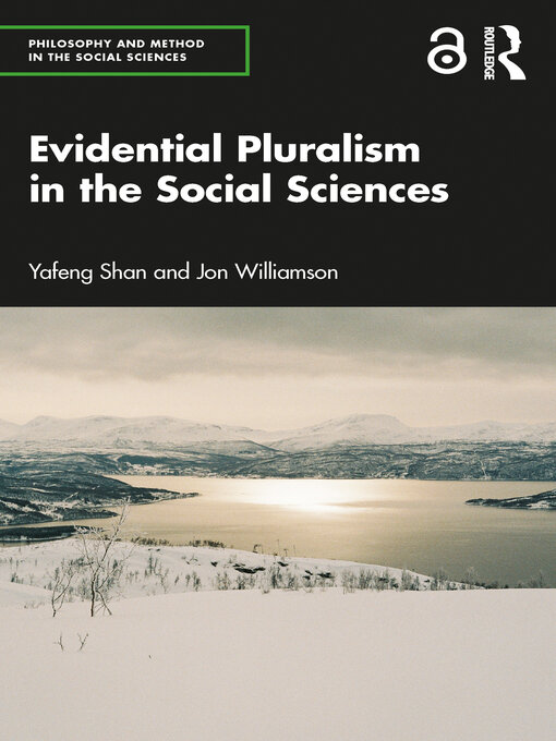 Title details for Evidential Pluralism in the Social Sciences by Yafeng Shan - Available